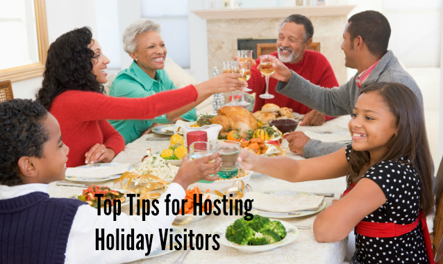 Tips for Graciously Hosting Holiday Visitors