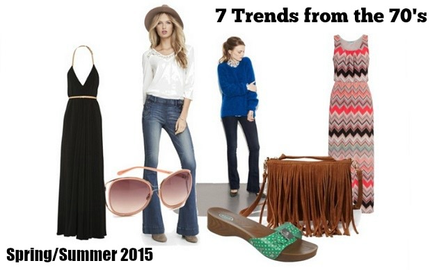 7 Trends from the 70’s for Spring/Summer 2015