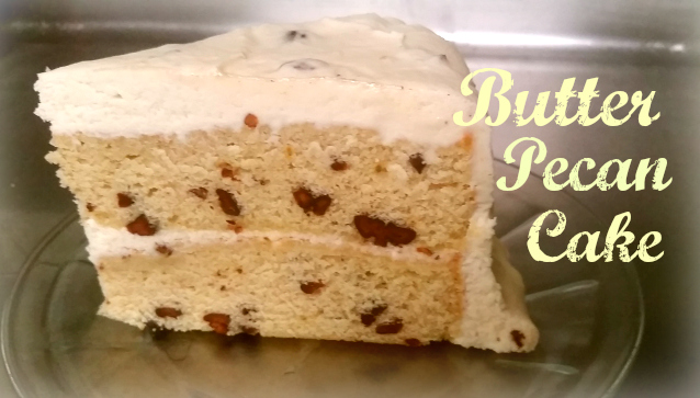 Butter Pecan Cake: Better Than Ice Cream