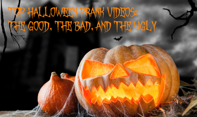 Top Halloween Prank Videos: The Good, Bad, and Ugly