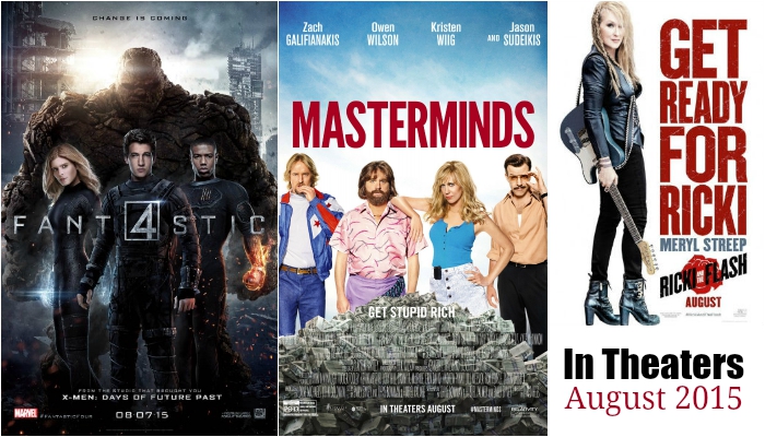 “Fantastic Four” and More: August 2015 Movies